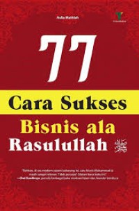 Image of 77 Cara Sukses Bisnis Ala Rasulullah SAW