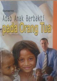 Image of Adab Anak Berbakti pada Orang Tua