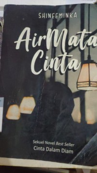 Image of Air Mata Cinta : Sekuel Novel Best Seller Cinta Dalam Diam