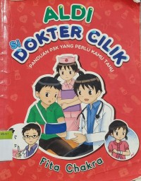 Aldi Si Dokter Cilik Panduan P3K Yang Perlu Kamu Tahu