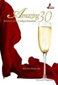 Amazing 30 Melewati Usia 30 dengan senyuman