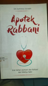 Image of Apotek Rabbani : Kiat Sehat jasmani dan Rohani dari Wahyu Ilahi