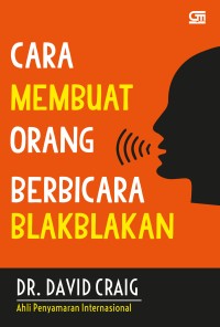 Image of Cara Membuat Orang Berbicara BlakBlakan