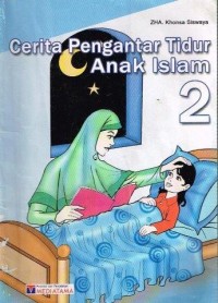 Cerita Pengantar Tidur Anak Islam 2