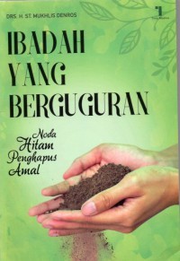 Image of Ibadah Yang Berguguran Noda Hitam Penghapus Amal