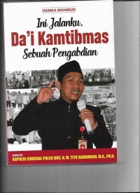Image of Ini Jalanku. Da'i Kamtibmas Sebuah Pengabdian