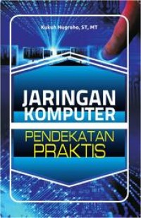 Jaringan Komputer Meggunakan Pendekatan Praktis