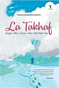 Image of La Takhaf Jangan Takut, Semua akan baik-baik saja