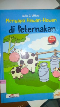 Menyapa Hewan-Hewan di Peternakan