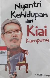 Nyantri Kehidupan dari Kiai Kampung
