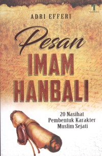 Image of Pesan Imam Hanbali: 20 Nasihat Pembentuk Karakter Muslim Sejati