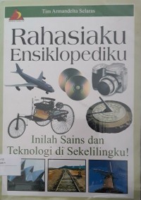 Image of Rahasia Ensiklopediku: Inilah sains dan teknologi di seselilingku!