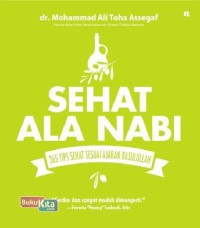 Image of Sehat Ala Nabi: 365 Tips Sehat Sesuai Ajaran Rasulullah