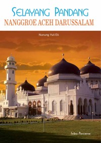 Image of Selayang Pandang: Nanggroe Aceh Darussalam