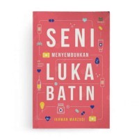 Image of Seni Menyembuhkan Luka Batin