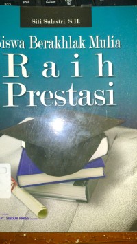 Siswa Berakhlak Mulia : Raih Prestasi