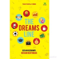 The Dreams Line Berani Bermimpi Berani Bertindak