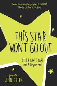 Image of This Star Won't Goout Esther Grace Earl Lori @ Wayne Earl